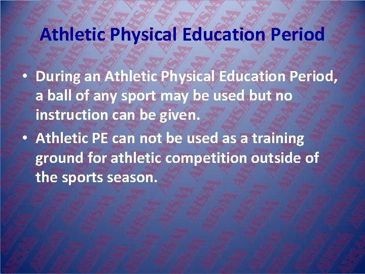 Athletic Physical Education Period • During an Athletic Physical Education Period, a ball of