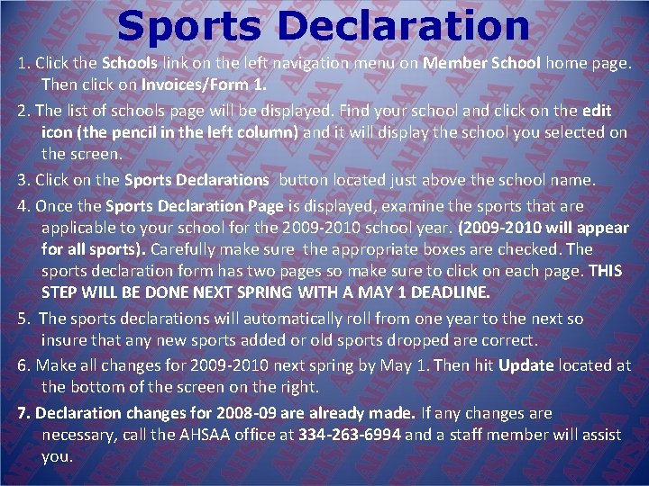 Sports Declaration 1. Click the Schools link on the left navigation menu on Member