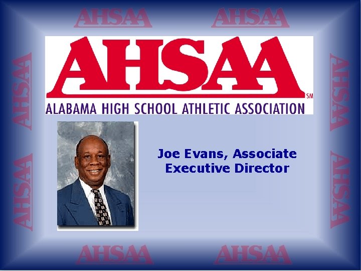 Joe Evans, Associate Executive Director 