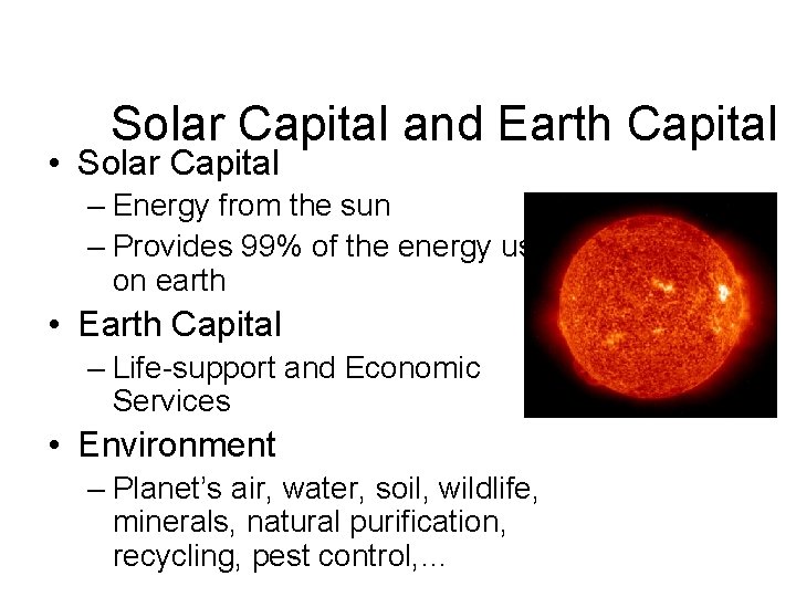 Solar Capital and Earth Capital • Solar Capital – Energy from the sun –