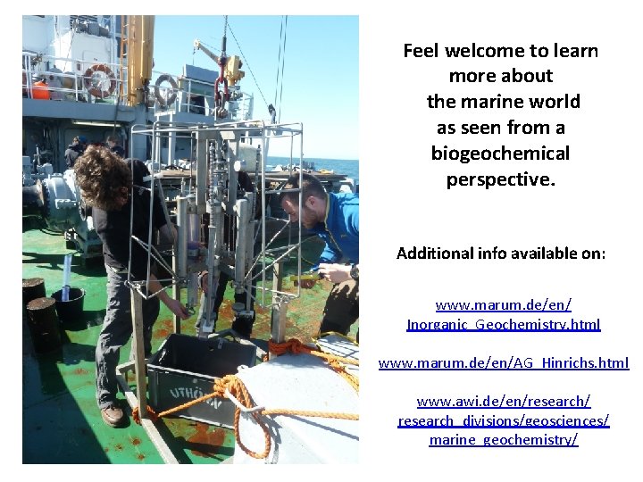 Feel welcome to learn more about the marine world as seen from a biogeochemical