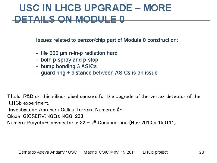 USC IN LHCB UPGRADE – MORE DETAILS ON MODULE 0 Issues related to sensor/chip
