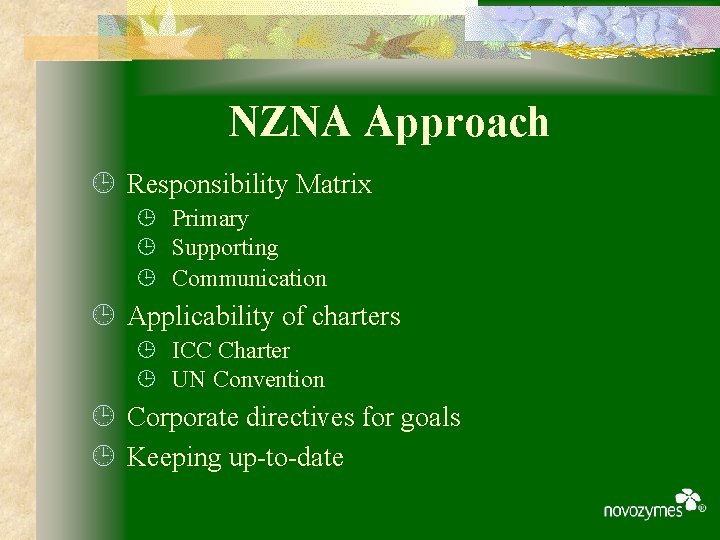 NZNA Approach ¹ Responsibility Matrix ¹ Primary ¹ Supporting ¹ Communication ¹ Applicability of