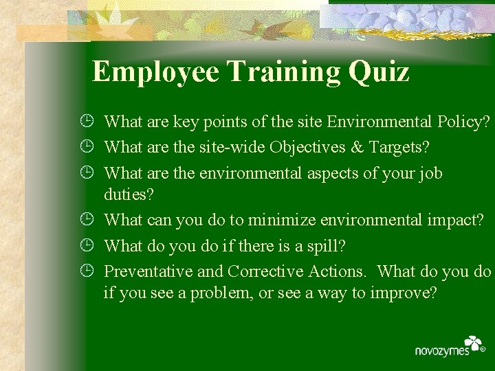 Employee Training Quiz ¹ What are key points of the site Environmental Policy? ¹