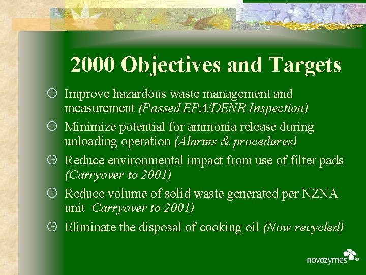 2000 Objectives and Targets ¹ Improve hazardous waste management and measurement (Passed EPA/DENR Inspection)