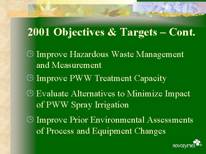 2001 Objectives & Targets – Cont. ¹ Improve Hazardous Waste Management and Measurement ¹