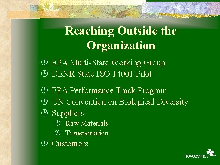 Reaching Outside the Organization ¹ EPA Multi-State Working Group ¹ DENR State ISO 14001