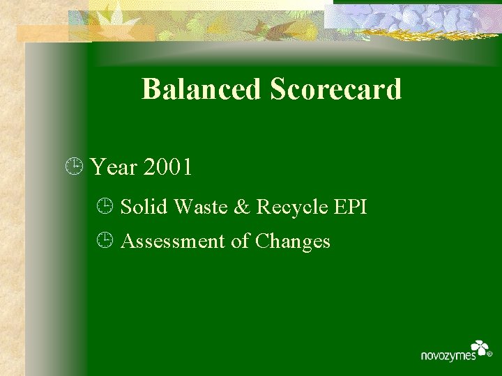 Balanced Scorecard ¹ Year 2001 ¹ Solid Waste & Recycle EPI ¹ Assessment of