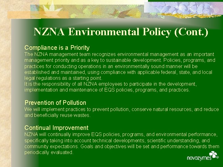 NZNA Environmental Policy (Cont. ) Compliance is a Priority The NZNA management team recognizes