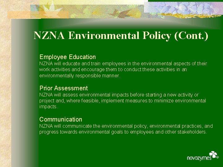 NZNA Environmental Policy (Cont. ) Employee Education NZNA will educate and train employees in