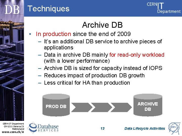 Techniques Archive DB • In production since the end of 2009 – It’s an