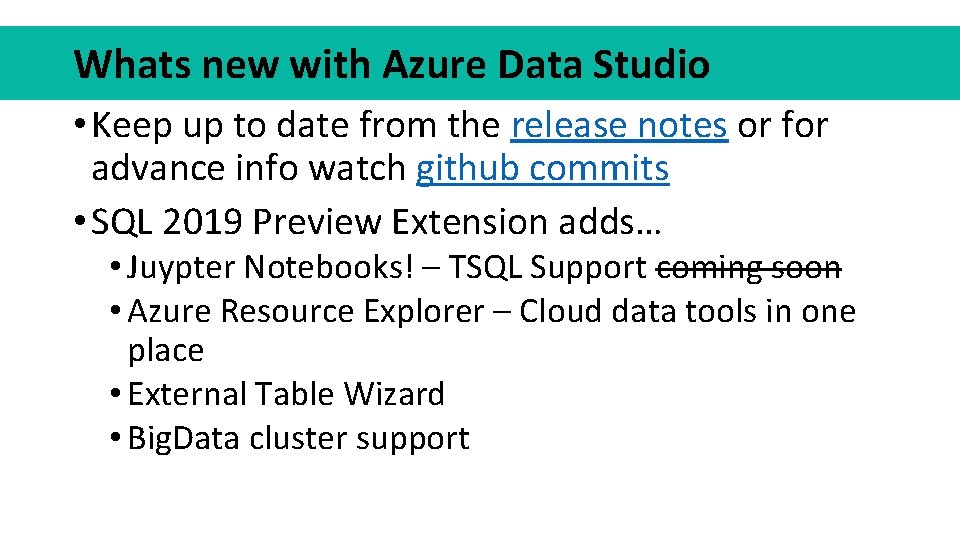 Whats new with Azure Data Studio • Keep up to date from the release