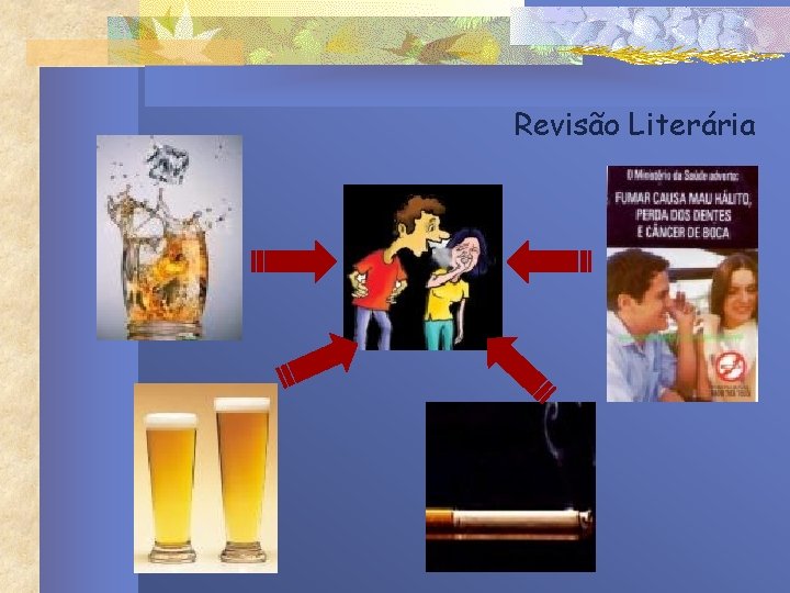 Revisão Literária Revisão Literária