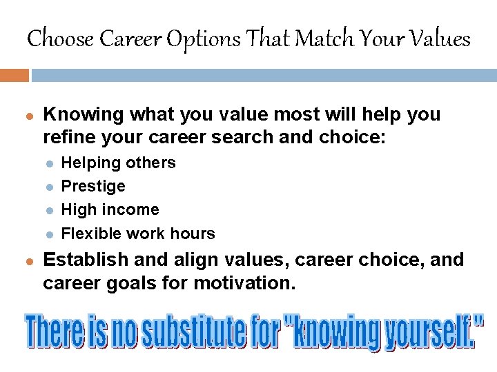 Choose Career Options That Match Your Values l Knowing what you value most will