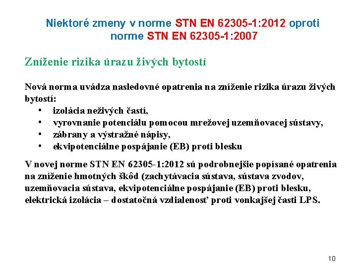 Niektoré zmeny v norme STN EN 62305 -1: 2012 oproti norme STN EN 62305