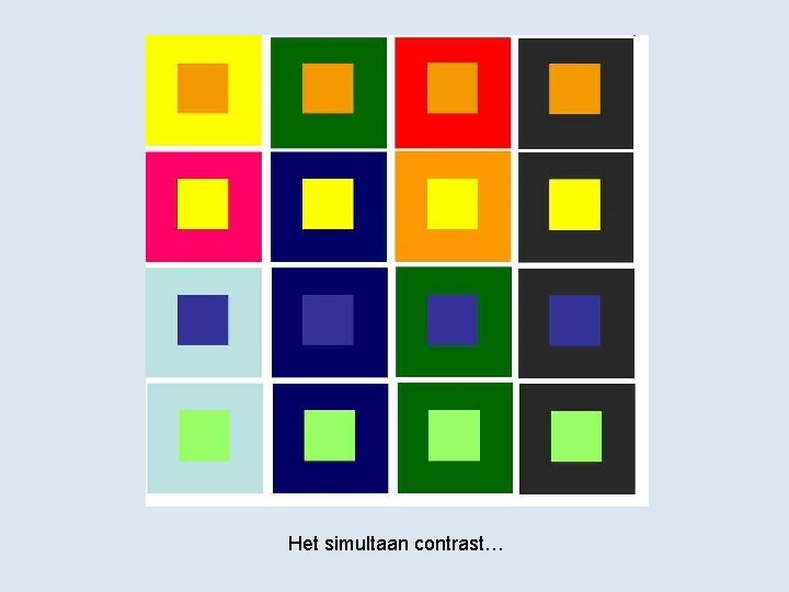 Het simultaan contrast… 