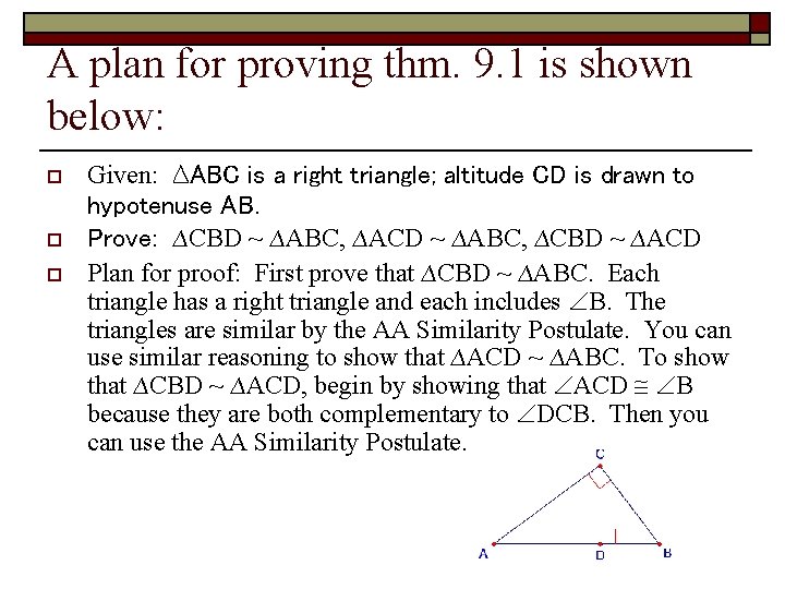 A plan for proving thm. 9. 1 is shown below: o o o Given: