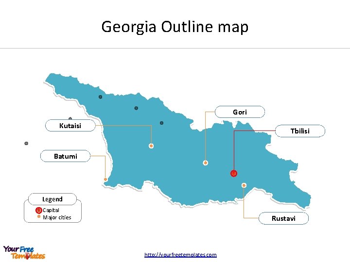 Georgia Outline map Gori Kutaisi Tbilisi Batumi Legend Capital Major cities Rustavi http: //yourfreetemplates.