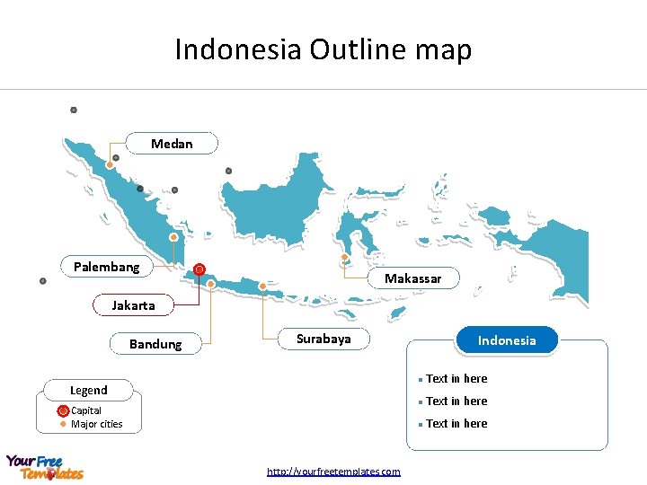 Indonesia Outline map Medan Palembang Makassar Jakarta Bandung Surabaya Legend Capital Major cities http: