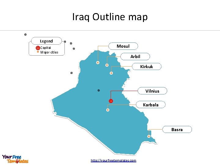 Iraq Outline map Legend Capital Major cities Mosul Arbil Kirkuk Vilnius Karbala Basra http: