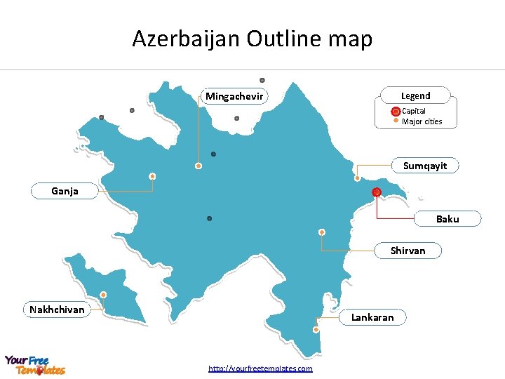 Azerbaijan Outline map Mingachevir Legend Capital Major cities Sumqayit Ganja Baku Shirvan Nakhchivan Lankaran