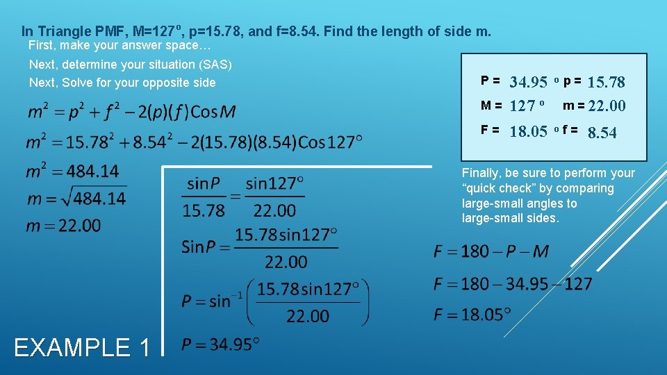 In Triangle PMF, M=127 o, p=15. 78, and f=8. 54. Find the length of