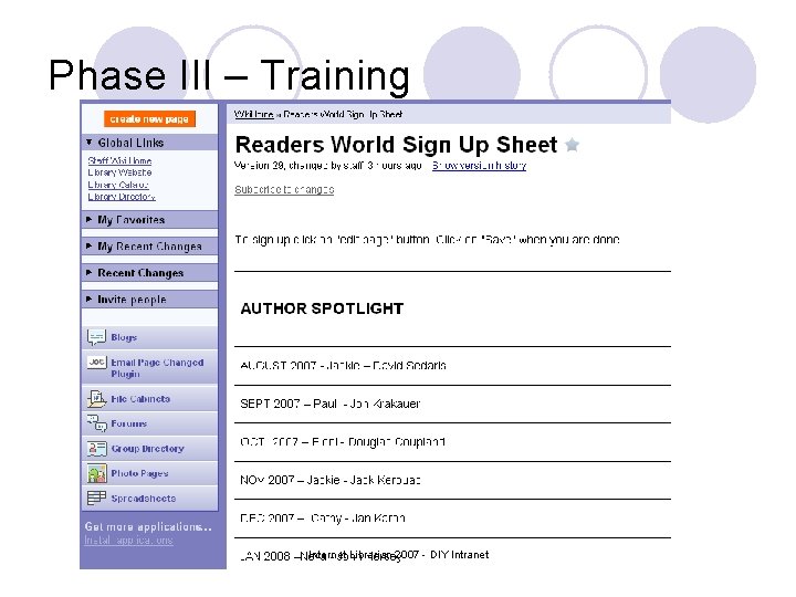 Phase III – Training Internet Librarian 2007 - DIY Intranet 