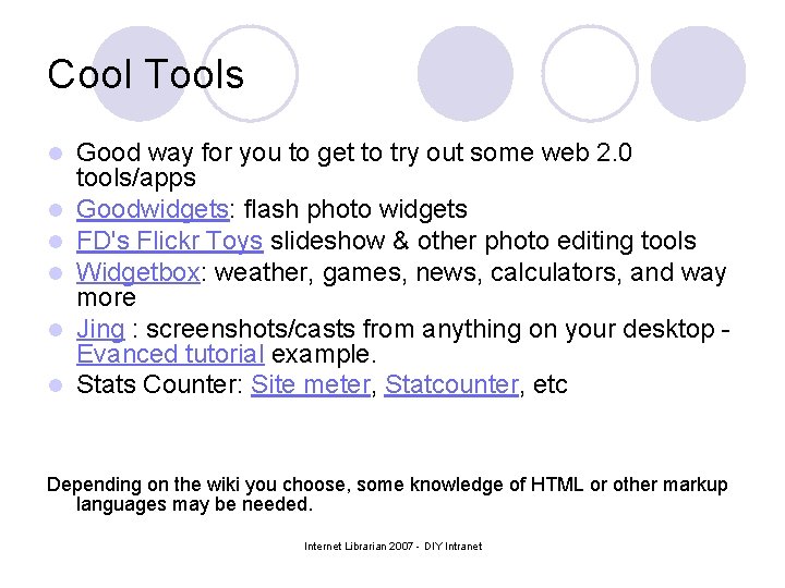 Cool Tools l l l Good way for you to get to try out