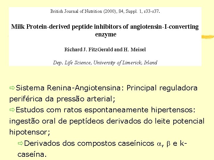 British Journal of Nutrition (2000), 84, Suppl. 1, s 33 -s 37. Milk Protein-derived