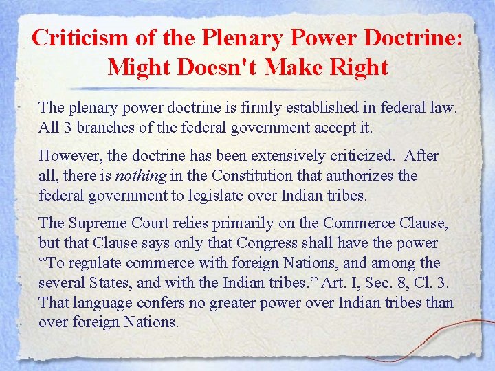 Criticism of the Plenary Power Doctrine: Might Doesn't Make Right The plenary power doctrine