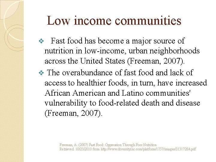 Low income communities v Fast food has become a major source of nutrition in