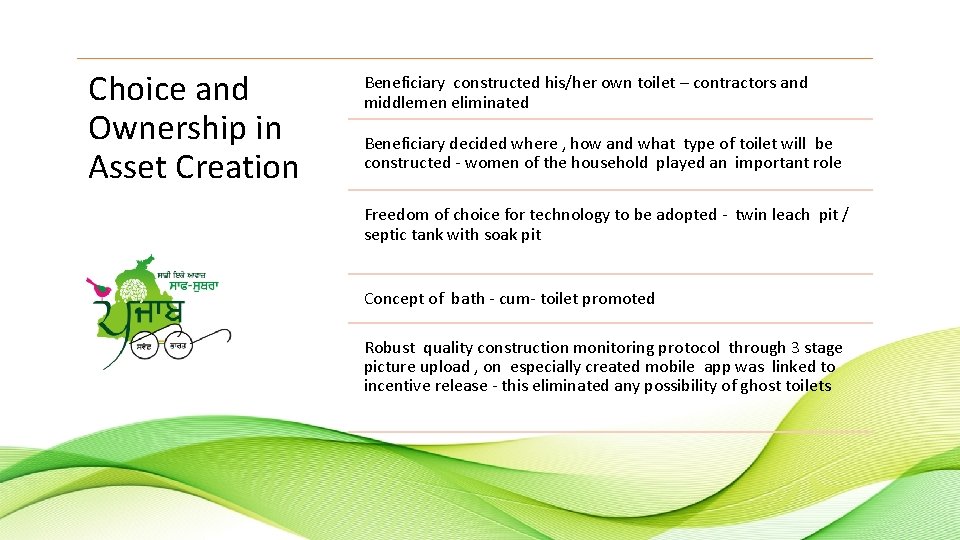 Choice and Ownership in Asset Creation Beneficiary constructed his/her own toilet – contractors and