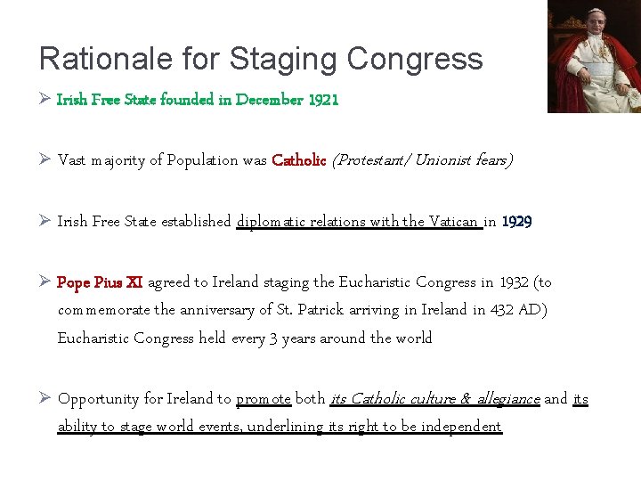 Rationale for Staging Congress Ø Irish Free State founded in December 1921 Ø Vast