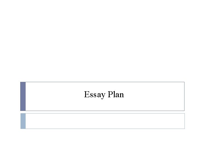 Essay Plan 