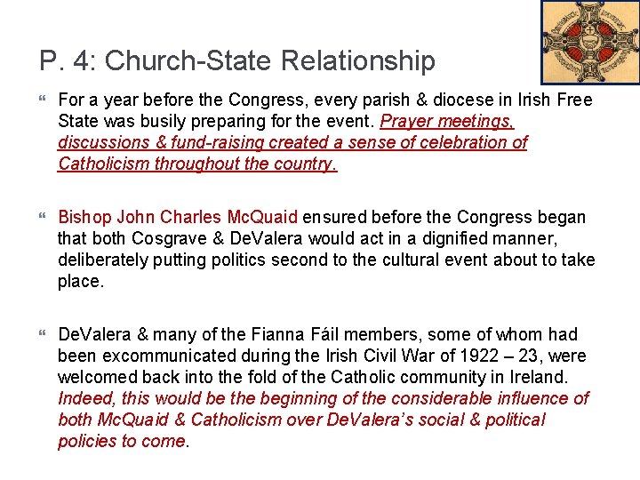 P. 4: Church-State Relationship For a year before the Congress, every parish & diocese