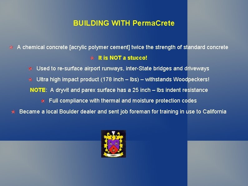BUILDING WITH Perma. Crete A chemical concrete [acrylic polymer cement] twice the strength of