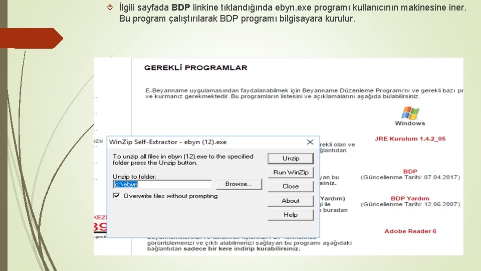  İlgili sayfada BDP linkine tıklandığında ebyn. exe programı kullanıcının makinesine iner. Bu program