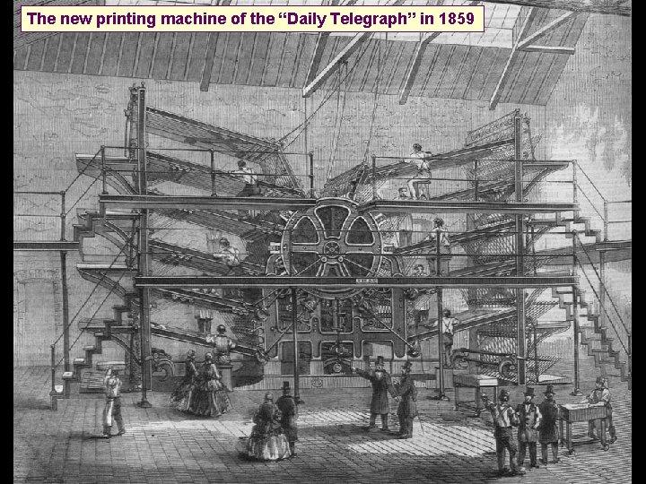 The new printing machine of the “Daily Telegraph” in 1859 