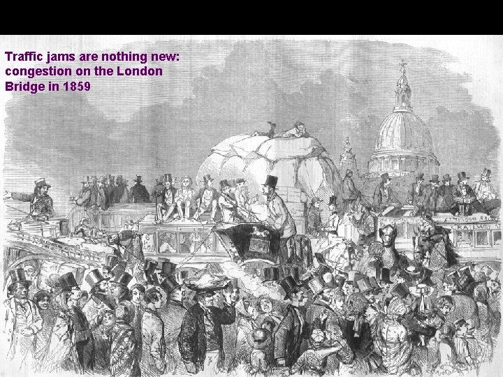 Traffic jams are nothing new: congestion on the London Bridge in 1859 