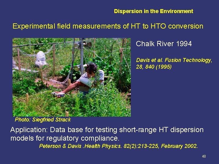 Dispersion in the Environment Experimental field measurements of HT to HTO conversion Chalk River