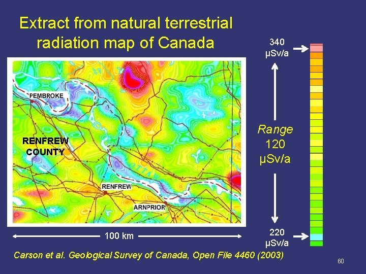 Extract from natural terrestrial radiation map of Canada 340 µSv/a Range 120 µSv/a RENFREW