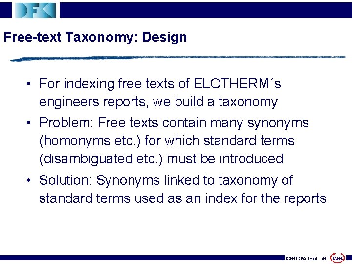 Free-text Taxonomy: Design • For indexing free texts of ELOTHERM´s engineers reports, we build