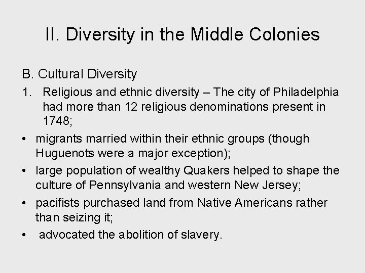 II. Diversity in the Middle Colonies B. Cultural Diversity 1. Religious and ethnic diversity