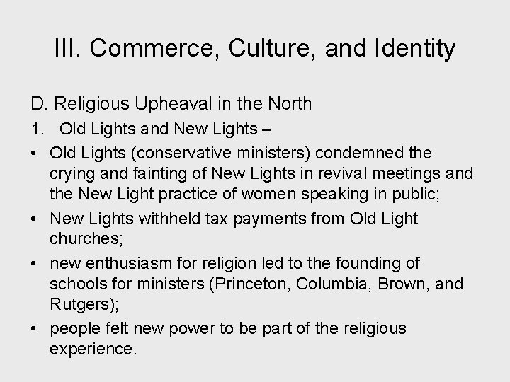 III. Commerce, Culture, and Identity D. Religious Upheaval in the North 1. Old Lights