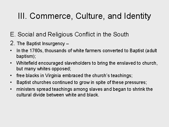 III. Commerce, Culture, and Identity E. Social and Religious Conflict in the South 2.