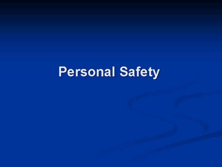 Personal Safety 