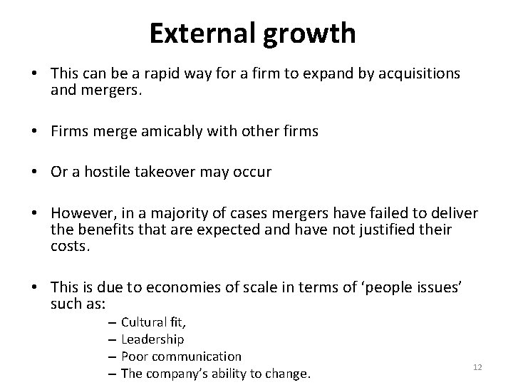 External growth • This can be a rapid way for a firm to expand