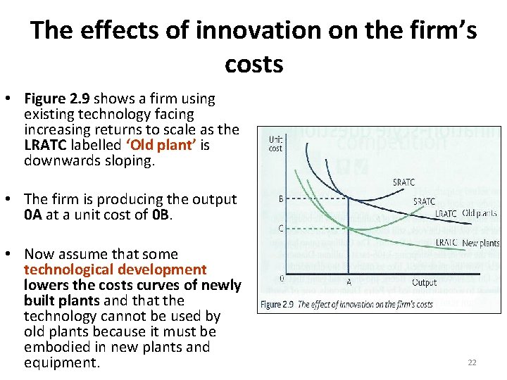 The effects of innovation on the firm’s costs • Figure 2. 9 shows a