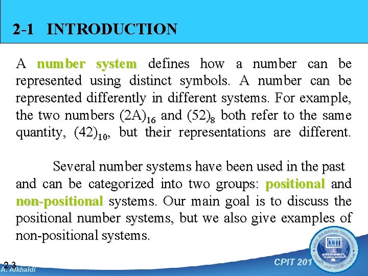 2 -1 INTRODUCTION A number system defines how a number can be represented using