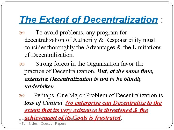 The Extent of Decentralization : To avoid problems, any program for decentralization of Authority